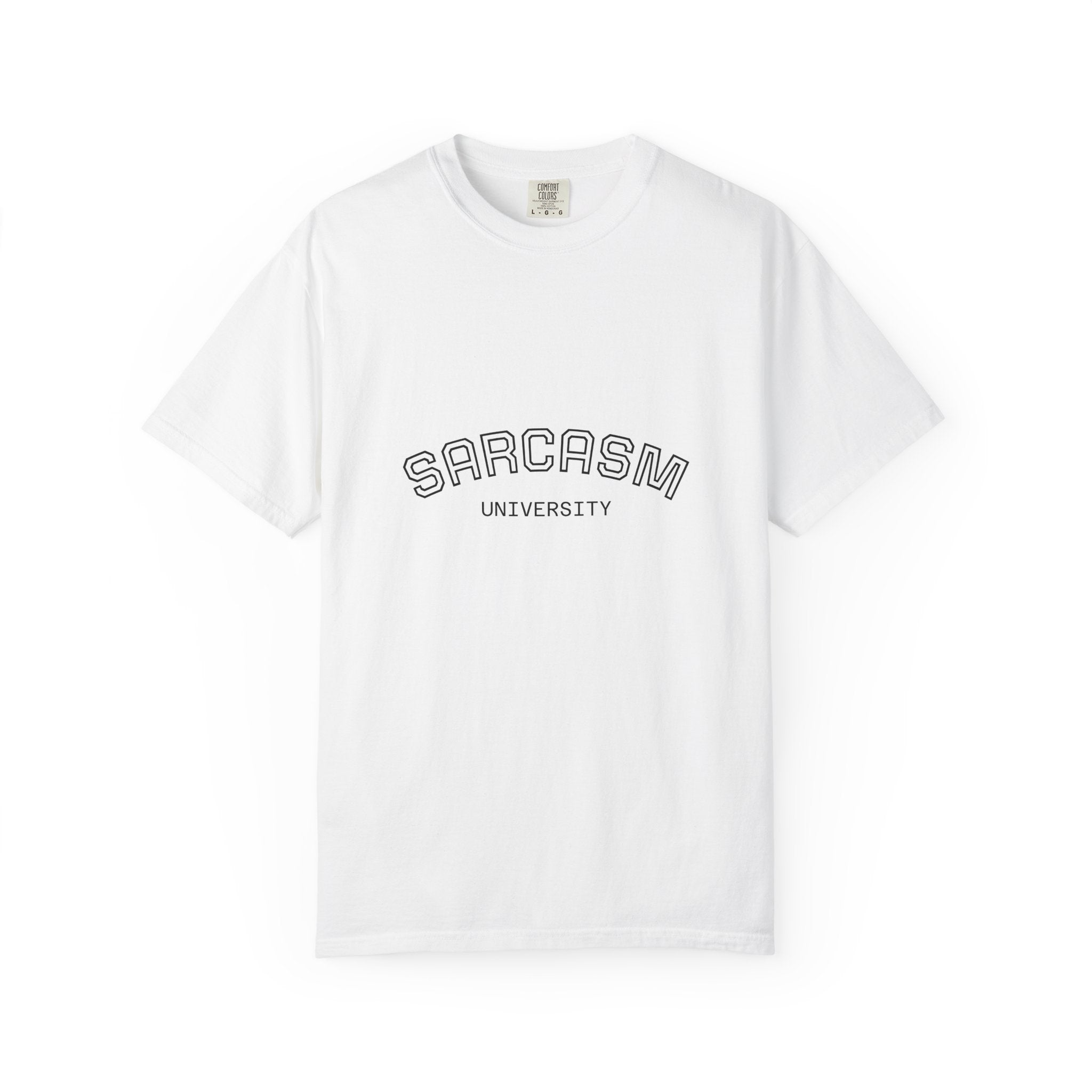 Sarcasm University T-Shirt | Funny Graphic Tee for Humor Lovers, Gift for Friends, Casual Wear, Sarcastic Statement Shirt
