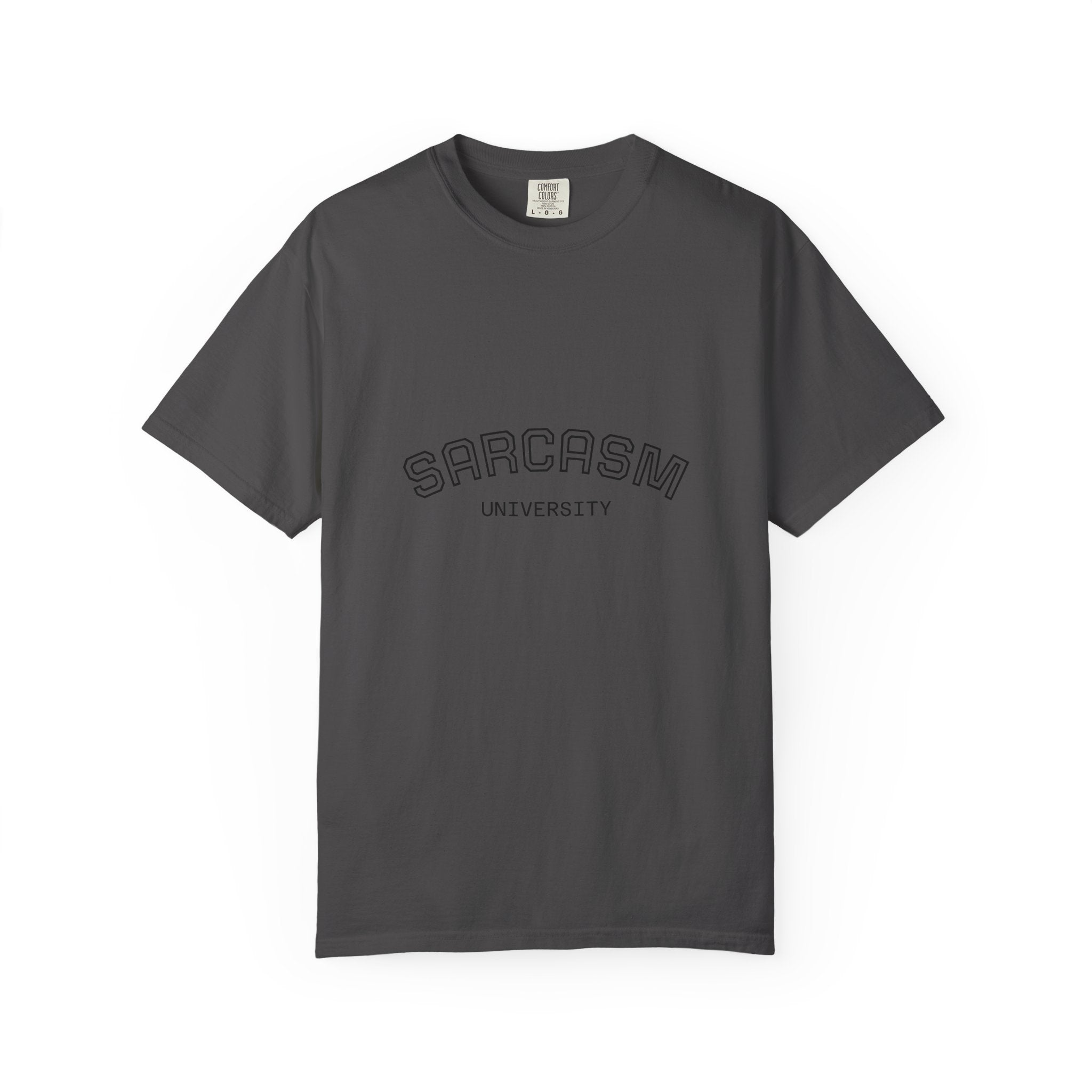 Sarcasm University T-Shirt | Funny Graphic Tee for Humor Lovers, Gift for Friends, Casual Wear, Sarcastic Statement Shirt
