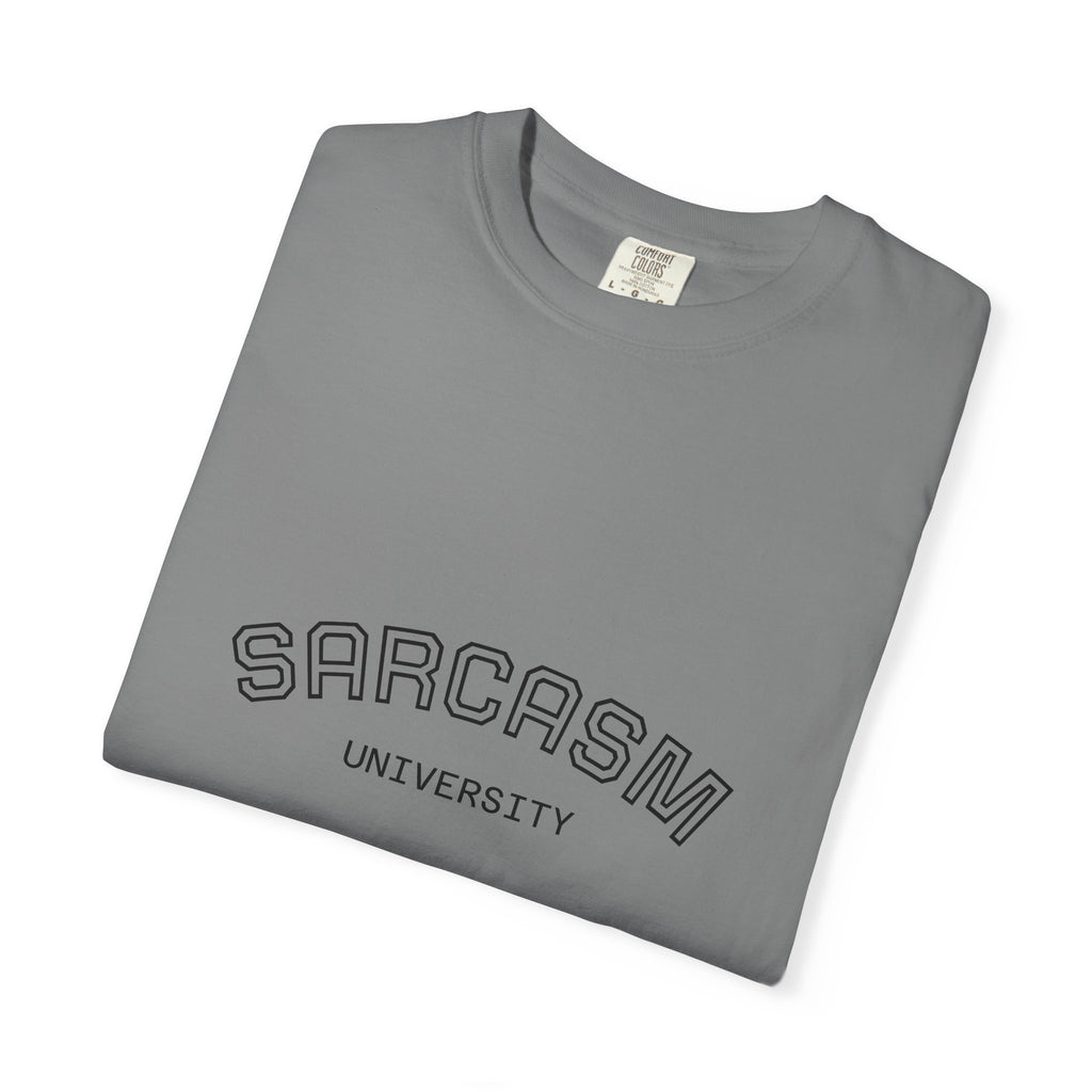 Sarcasm University T-Shirt | Funny Graphic Tee for Humor Lovers, Gift for Friends, Casual Wear, Sarcastic Statement Shirt