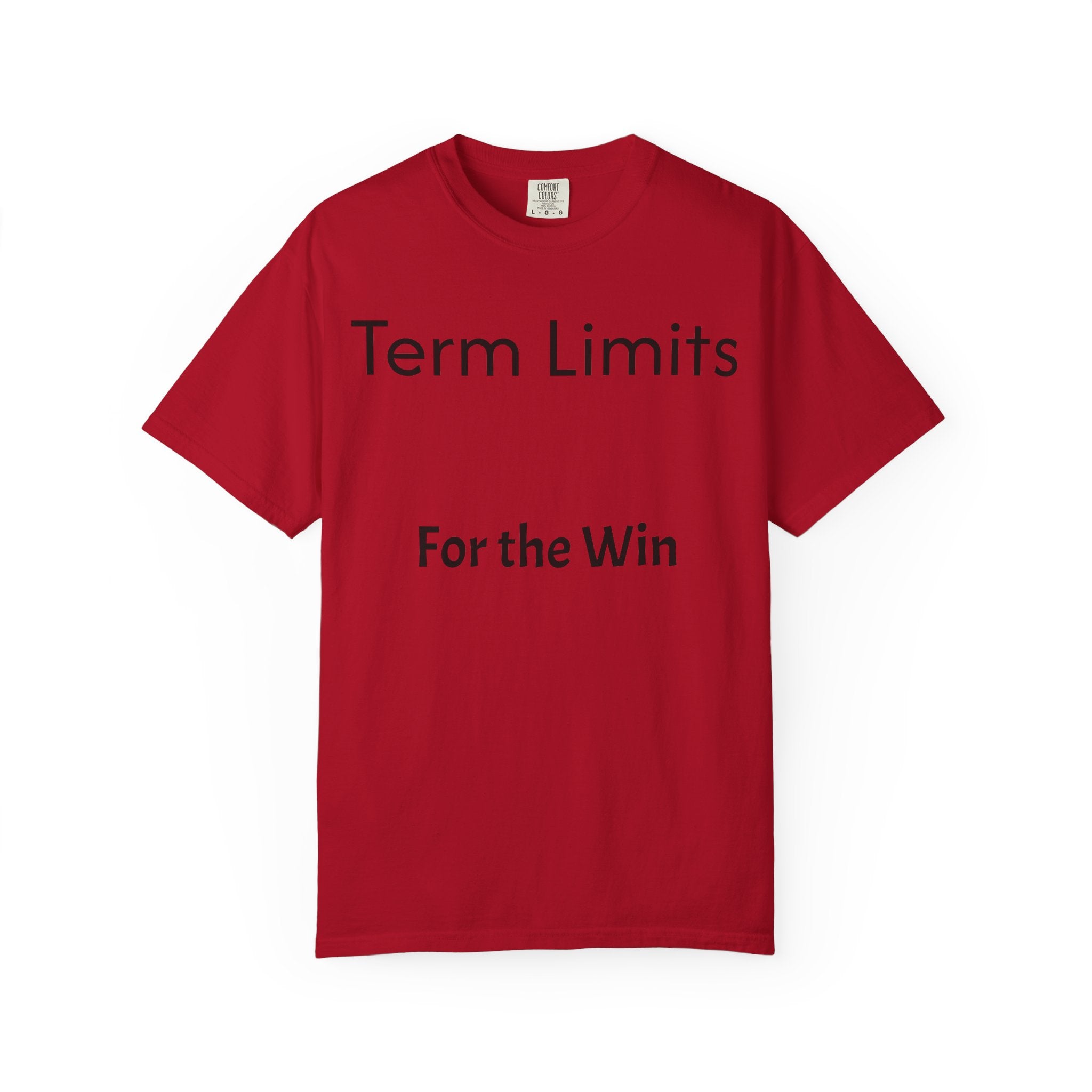 Unisex Garment-Dyed T-shirt with 'Term Limits For the Win' Design, Political Apparel, Casual Wear, Gifts for Activists, Everyday [...]