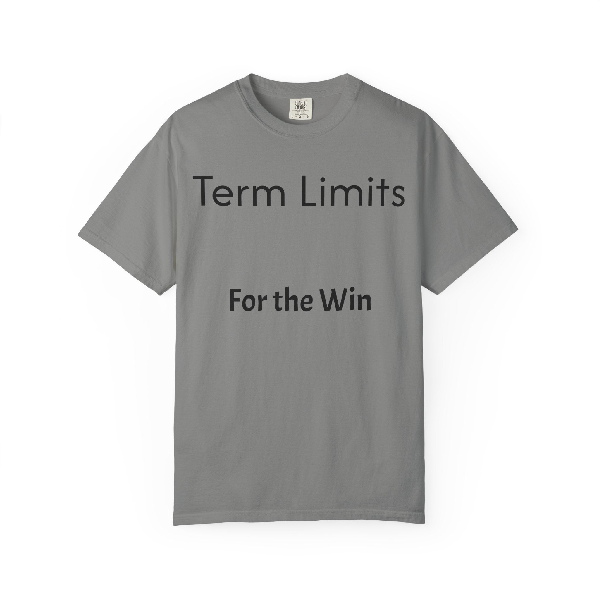 Unisex Garment-Dyed T-shirt with 'Term Limits For the Win' Design, Political Apparel, Casual Wear, Gifts for Activists, Everyday [...]