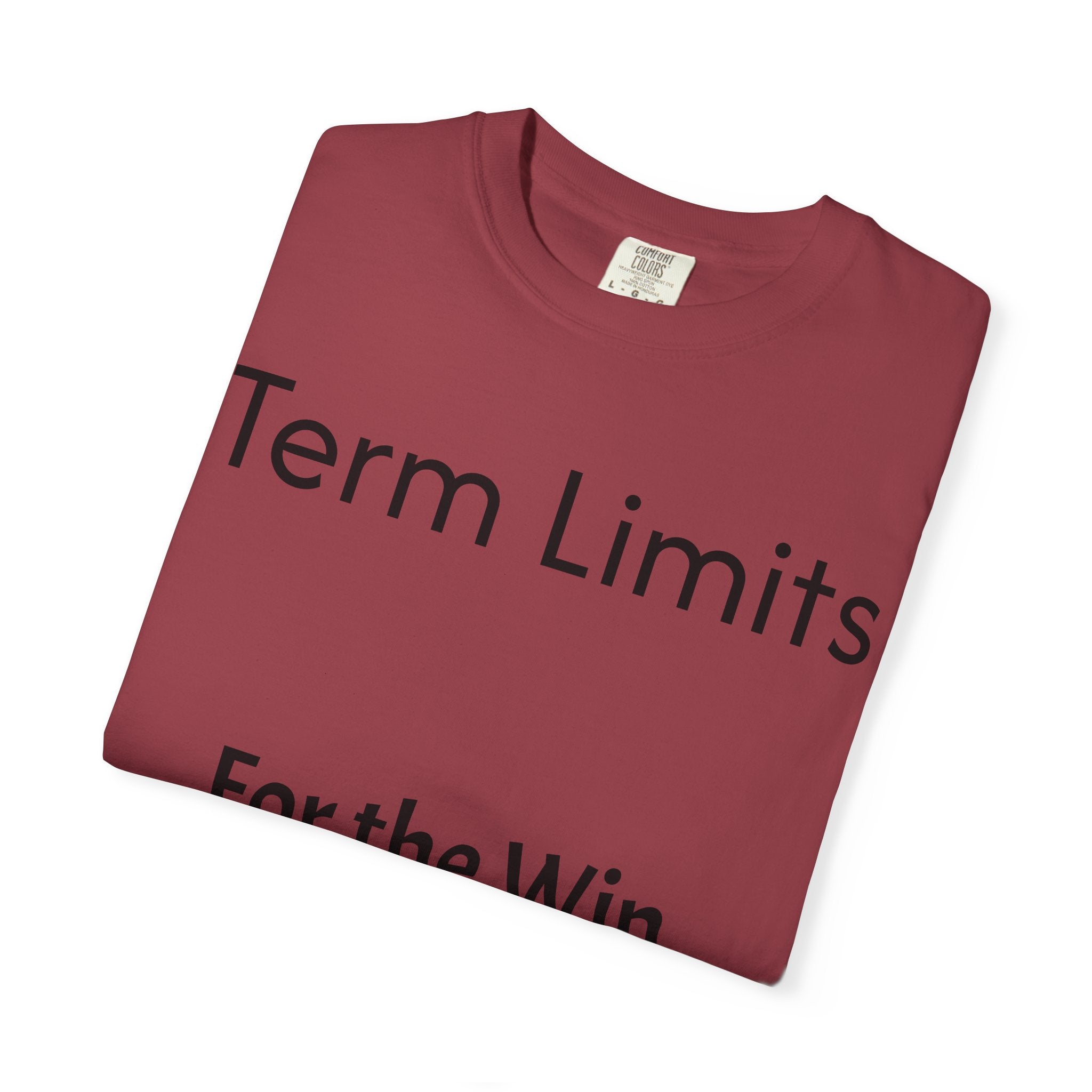 Unisex Garment-Dyed T-shirt with 'Term Limits For the Win' Design, Political Apparel, Casual Wear, Gifts for Activists, Everyday [...]