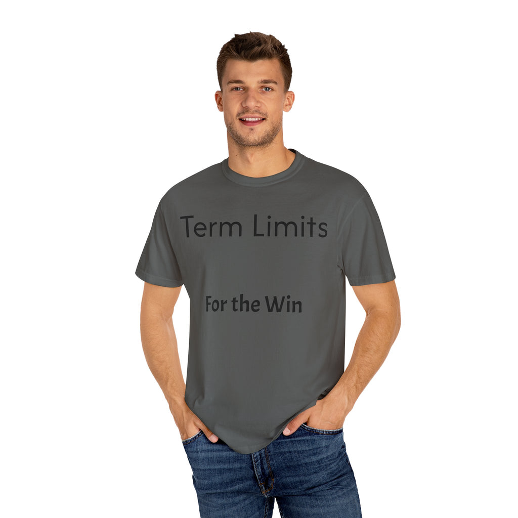Unisex Garment-Dyed T-shirt with 'Term Limits For the Win' Design, Political Apparel, Casual Wear, Gifts for Activists, Everyday [...]