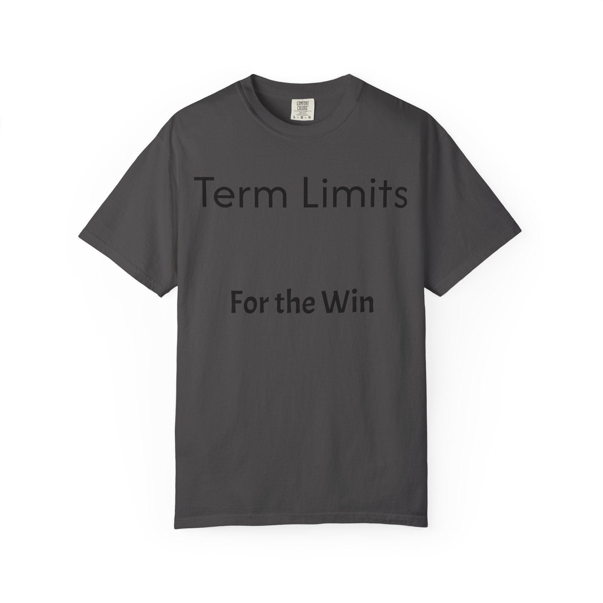 Unisex Garment-Dyed T-shirt with 'Term Limits For the Win' Design, Political Apparel, Casual Wear, Gifts for Activists, Everyday [...]
