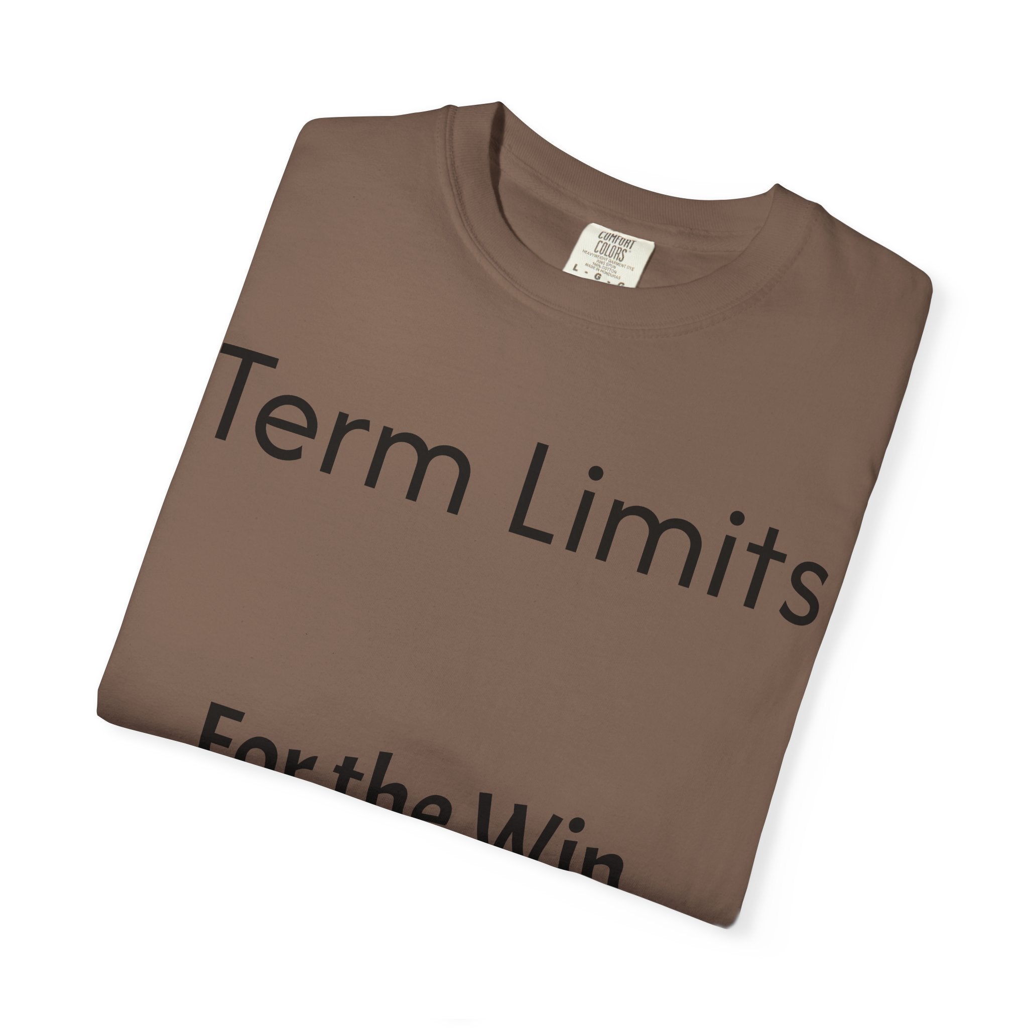 Unisex Garment-Dyed T-shirt with 'Term Limits For the Win' Design, Political Apparel, Casual Wear, Gifts for Activists, Everyday [...]