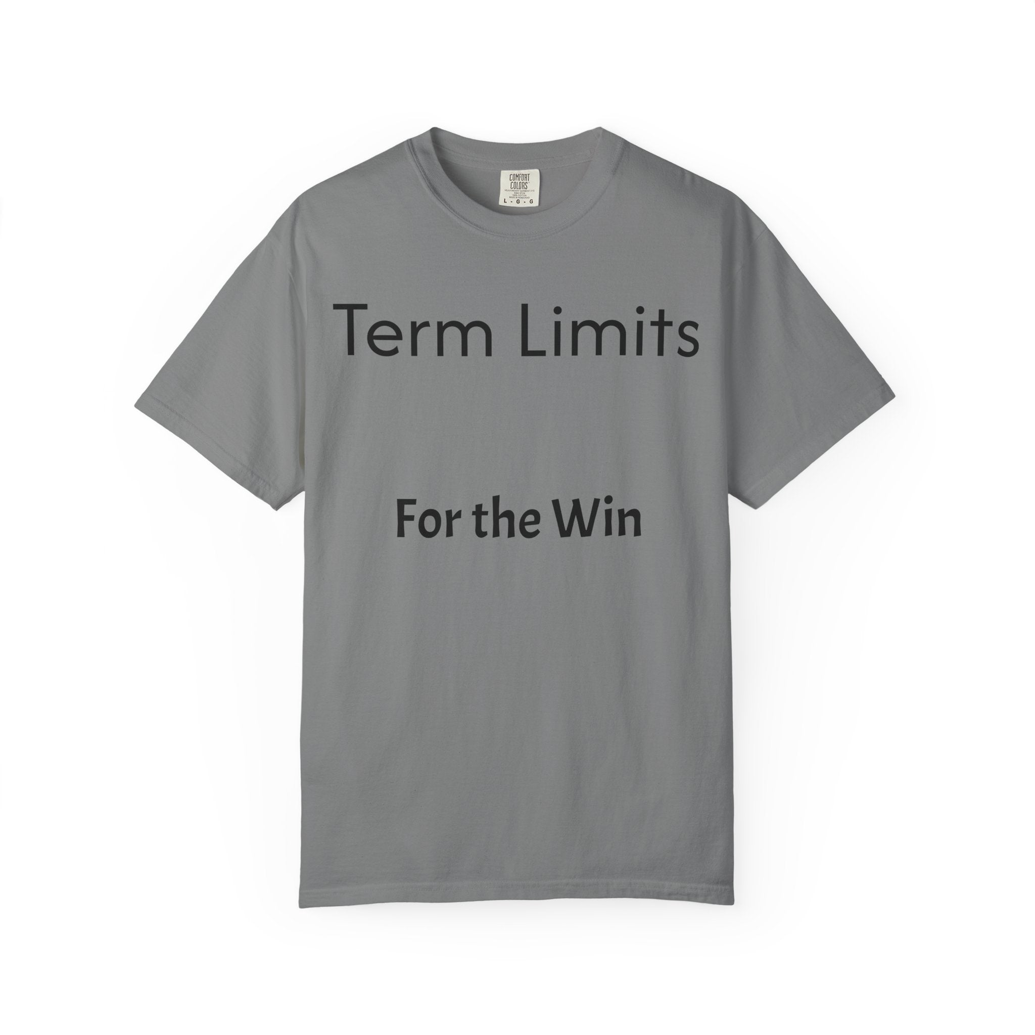 Unisex Garment-Dyed T-shirt with 'Term Limits For the Win' Design, Political Apparel, Casual Wear, Gifts for Activists, Everyday [...]