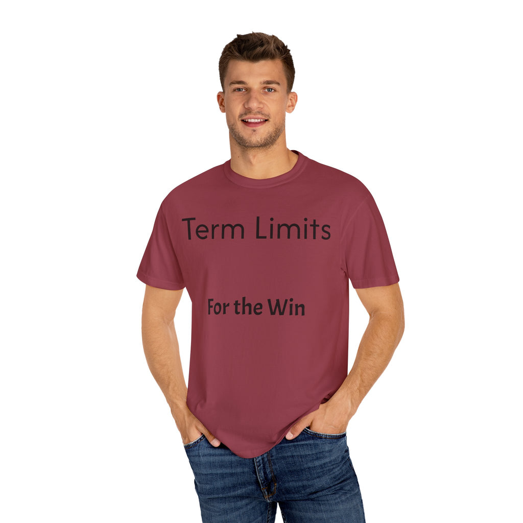 Unisex Garment-Dyed T-shirt with 'Term Limits For the Win' Design, Political Apparel, Casual Wear, Gifts for Activists, Everyday [...]