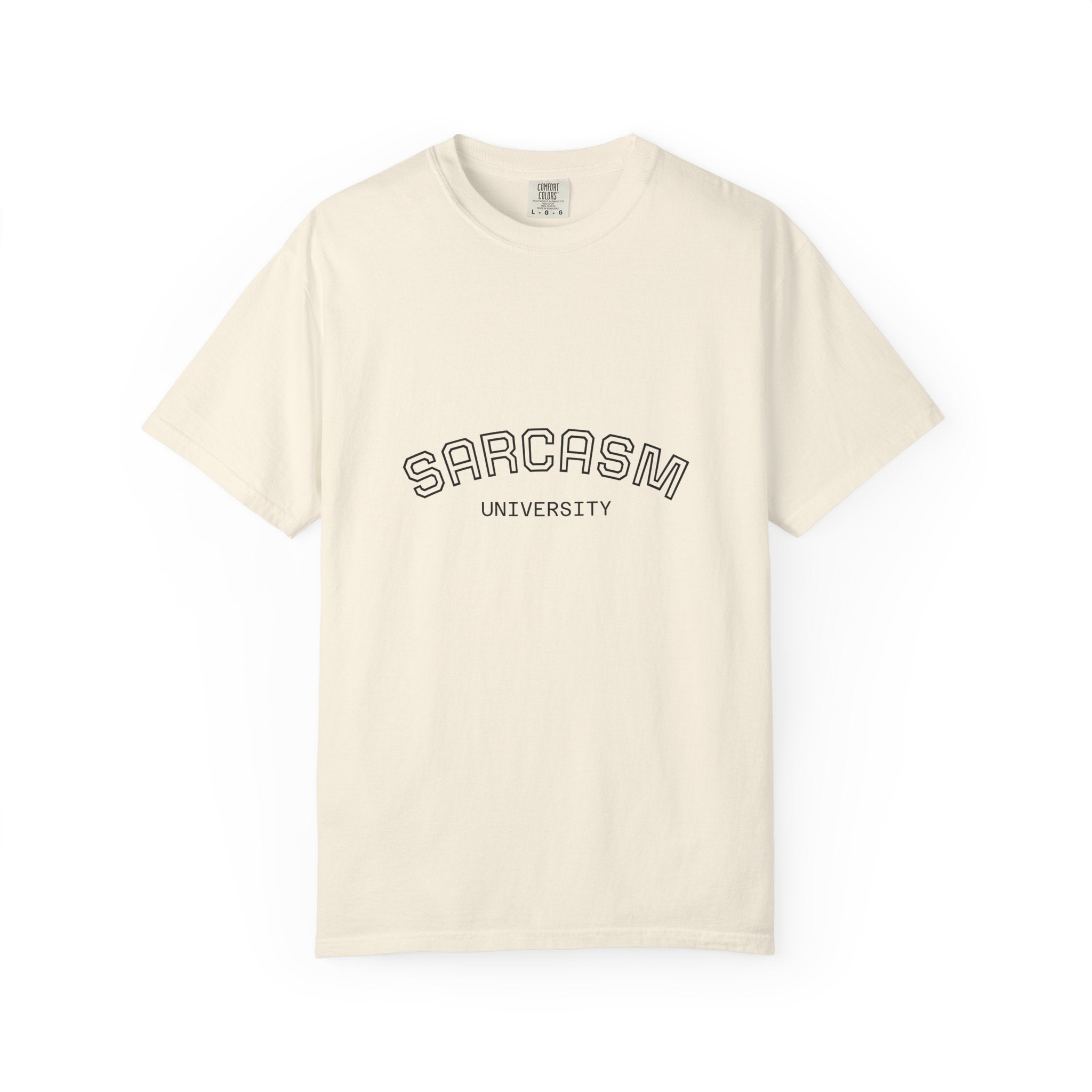 Sarcasm University T-Shirt | Funny Graphic Tee for Humor Lovers, Gift for Friends, Casual Wear, Sarcastic Statement Shirt