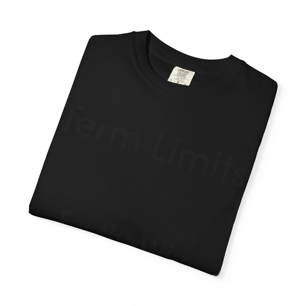 Unisex Garment-Dyed T-shirt with 'Term Limits For the Win' Design, Political Apparel, Casual Wear, Gifts for Activists, Everyday [...]